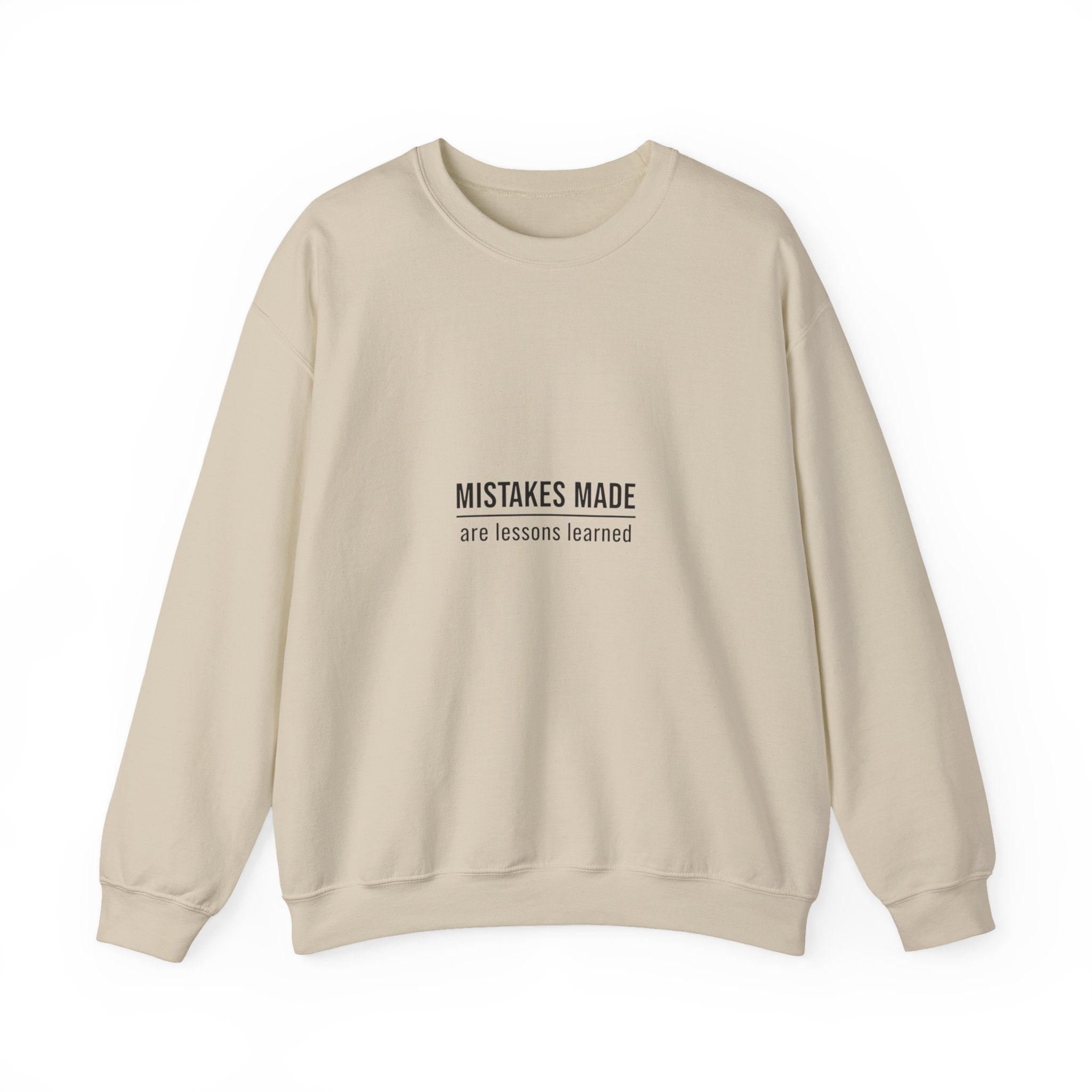 Moving Forward Sweatshirt — "Mistakes Made, Are Lessons Learned" Inspirational Crewneck