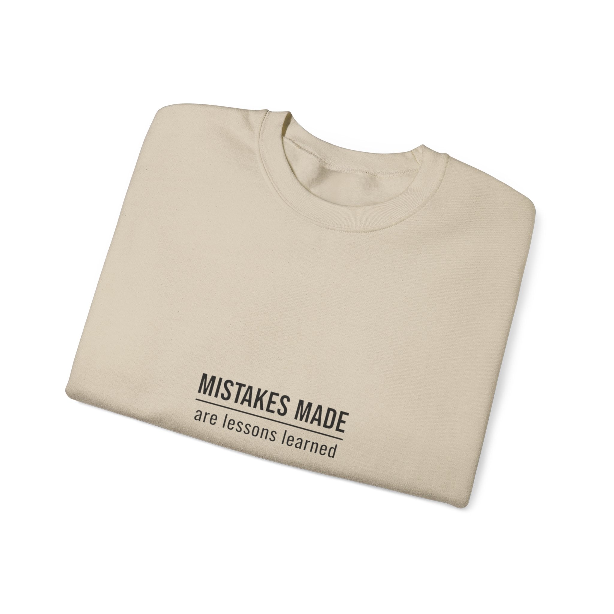Moving Forward Sweatshirt — "Mistakes Made, Are Lessons Learned" Inspirational Crewneck
