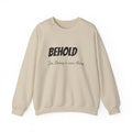 Inspirational Crewneck Sweatshirt — "Behold I'm Doing a New Thing" / "Believe to Receive"