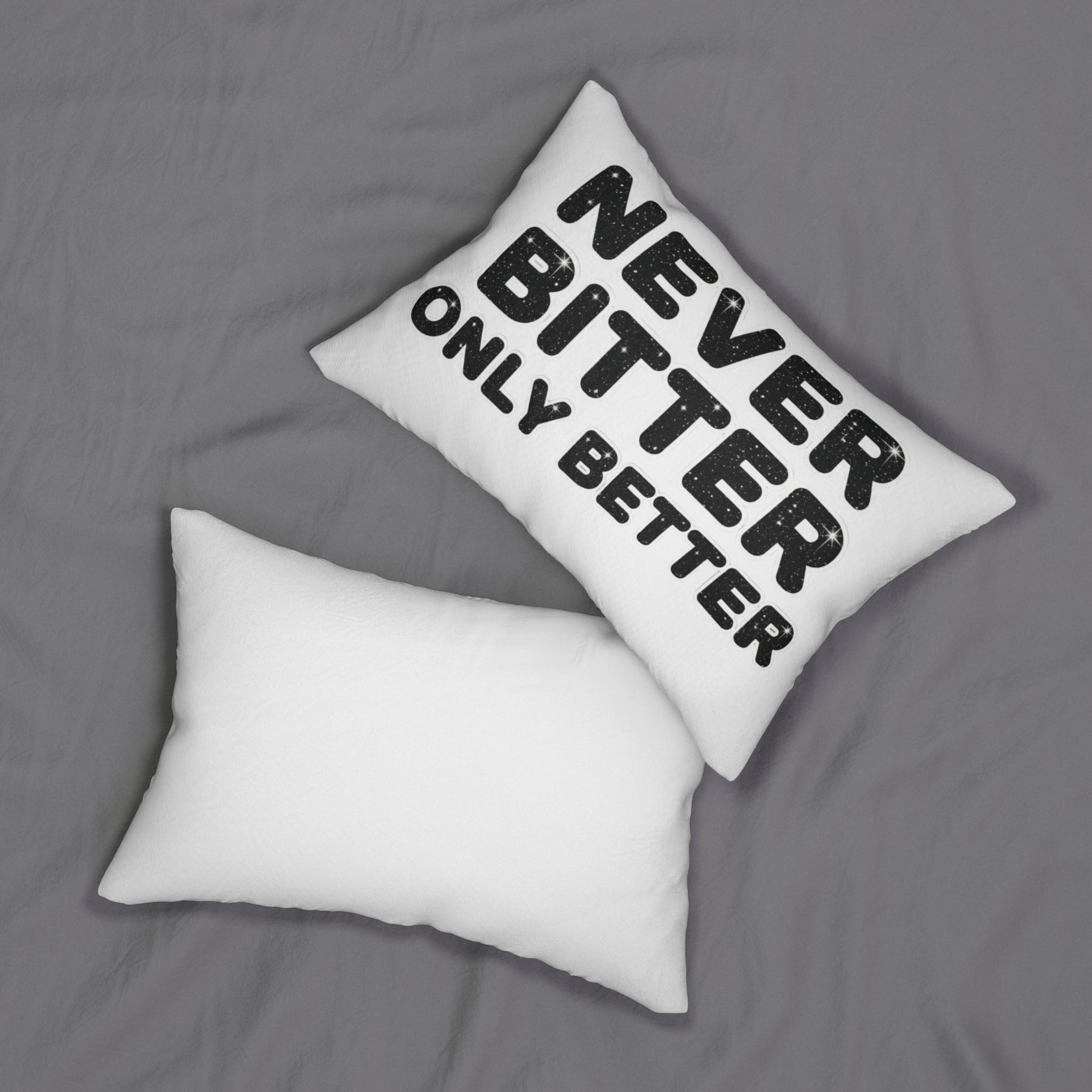 Lumbar Pillow — "Never Bitter Only Better" Retro Typography Accent Pillow