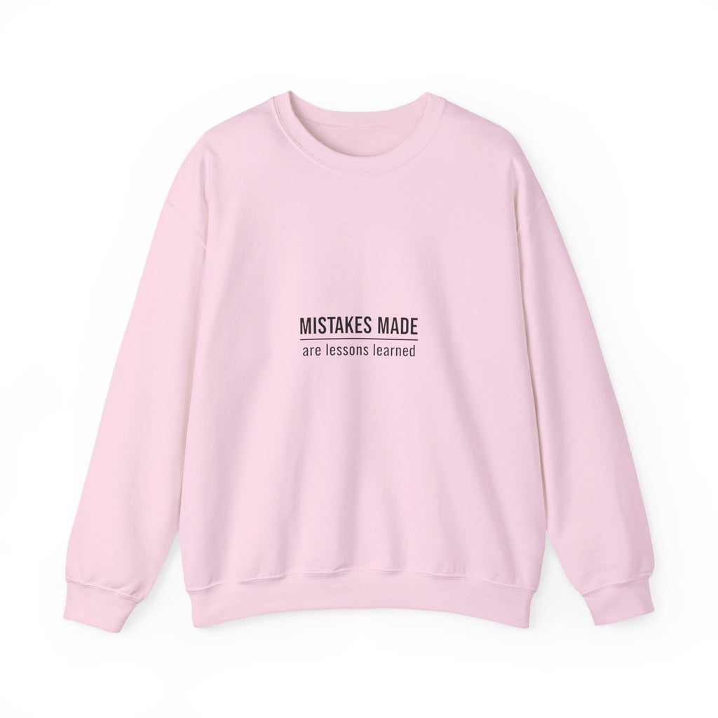 Moving Forward Sweatshirt — "Mistakes Made, Are Lessons Learned" Inspirational Crewneck