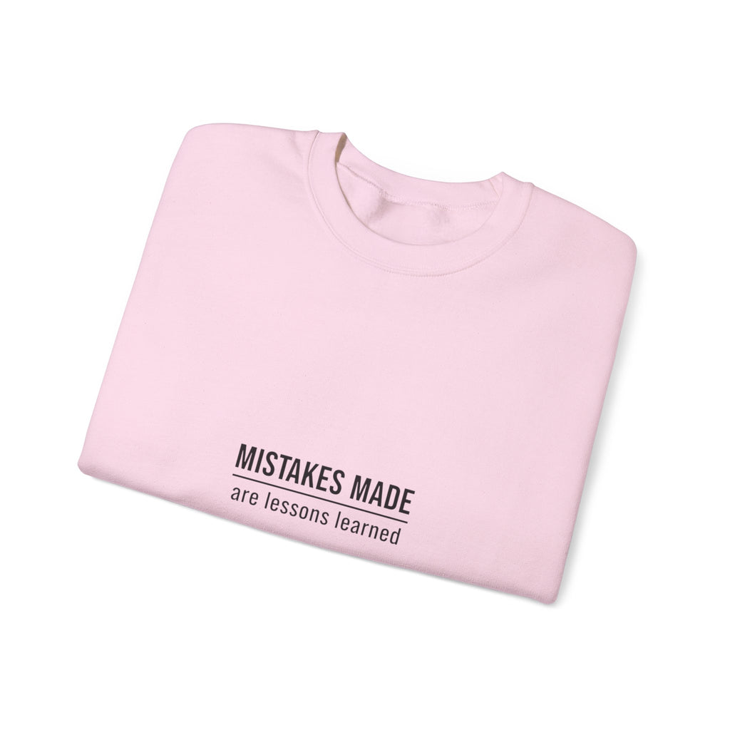 Moving Forward Sweatshirt — "Mistakes Made, Are Lessons Learned" Inspirational Crewneck