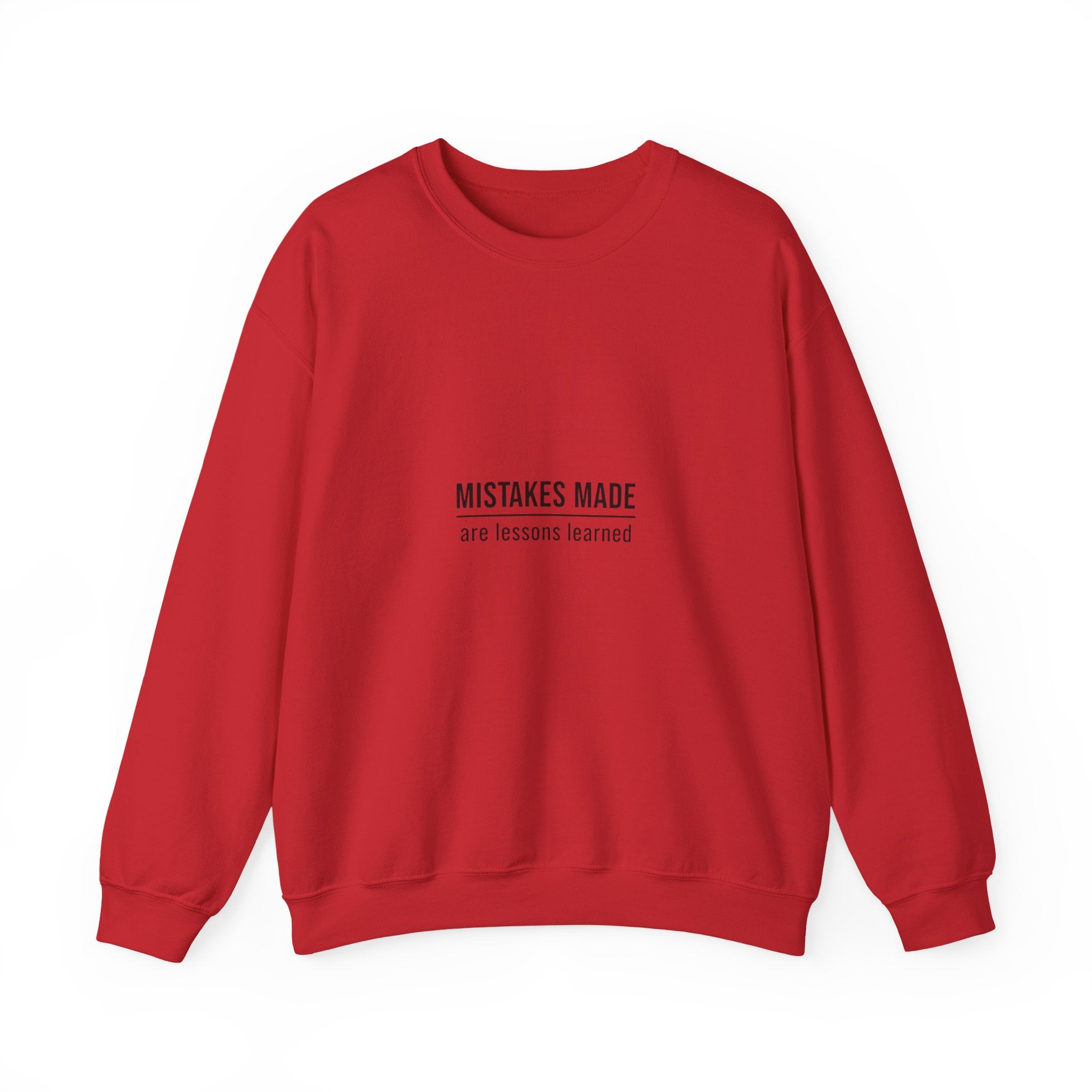 Moving Forward Sweatshirt — "Mistakes Made, Are Lessons Learned" Inspirational Crewneck