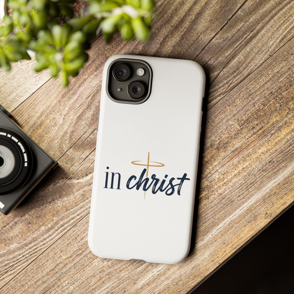 Christian Phone Case - "In Christ" Cross Design, Faith Protective Tough Case