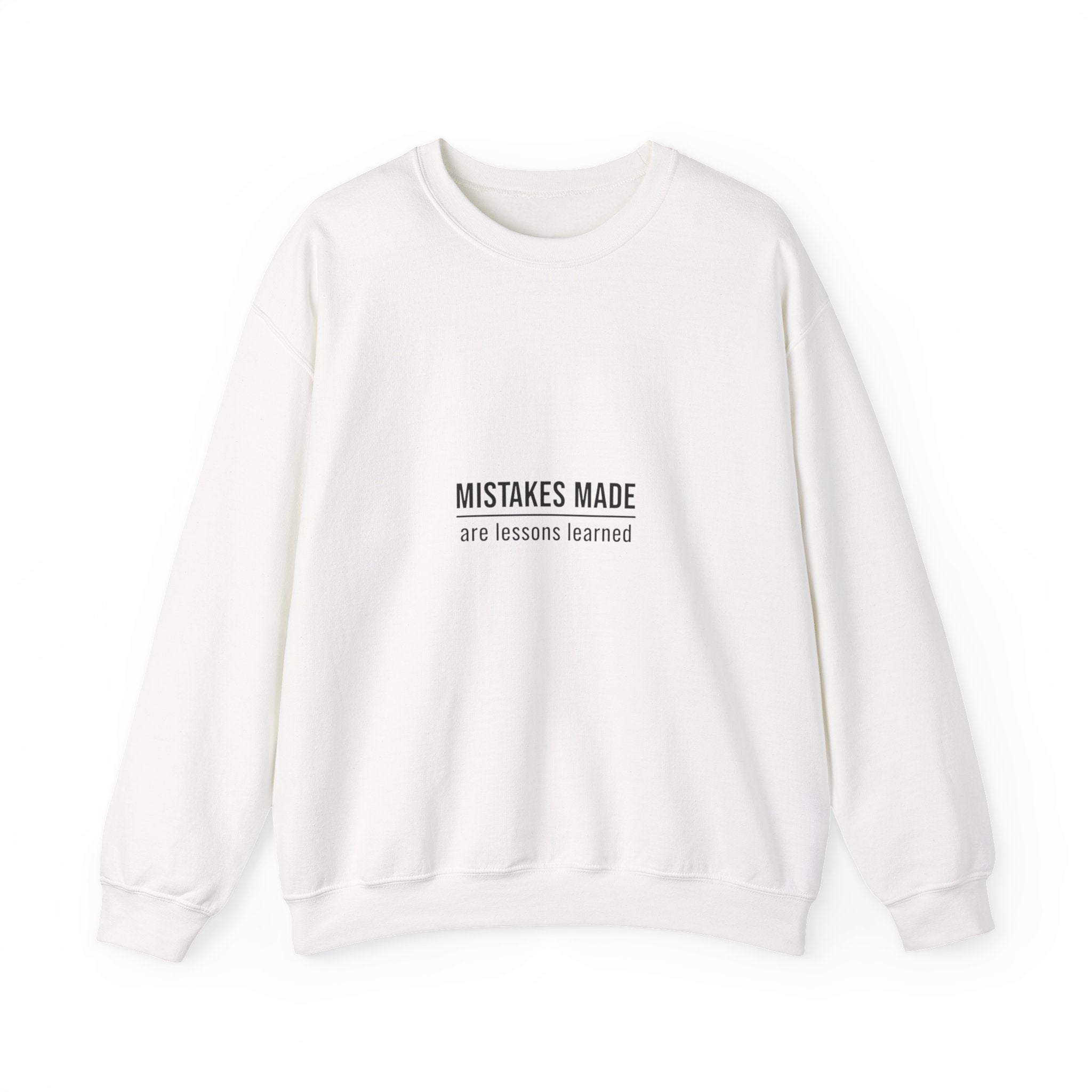 Moving Forward Sweatshirt — "Mistakes Made, Are Lessons Learned" Inspirational Crewneck