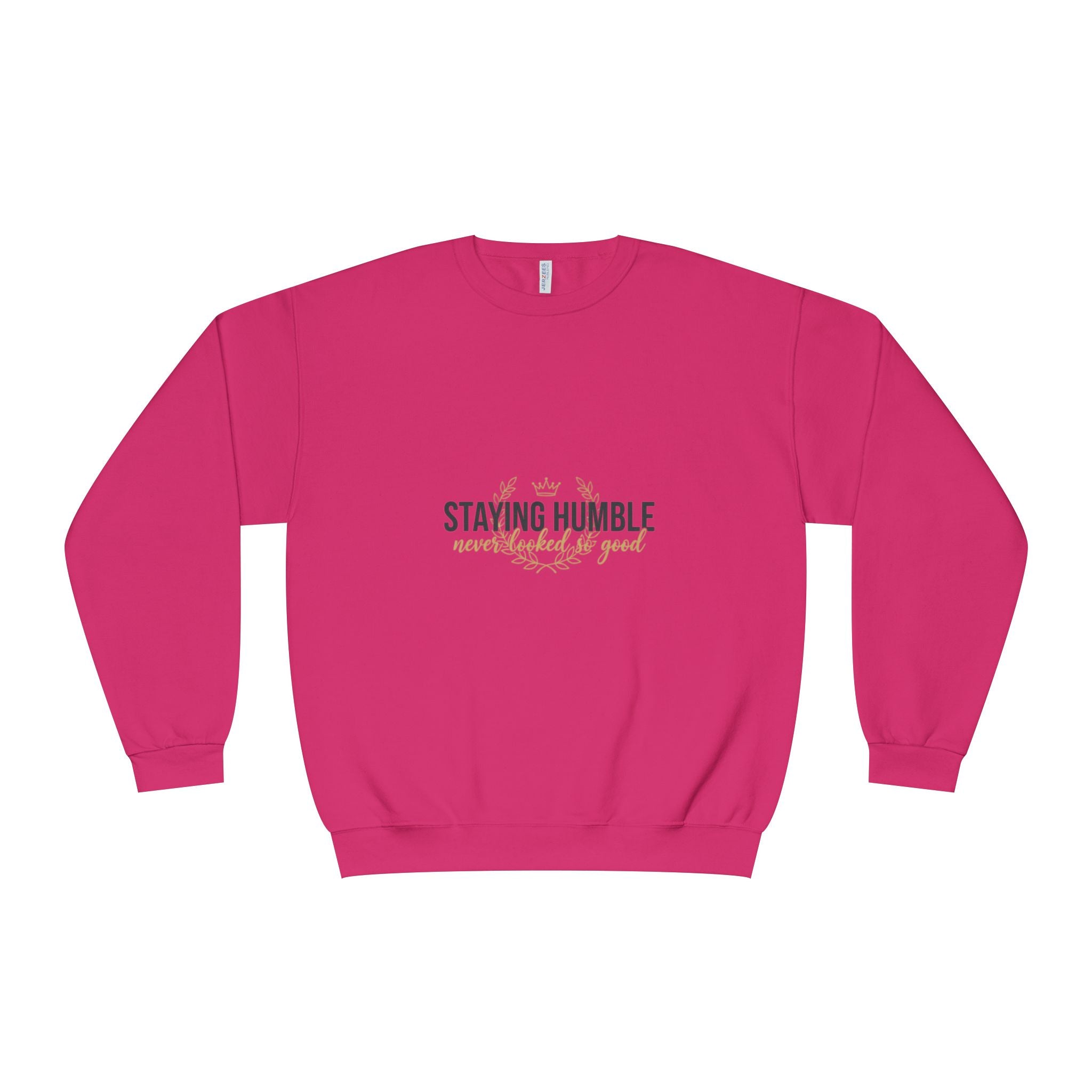 Staying Humble Crewneck Sweatshirt – Minimal Inspirational Graphic