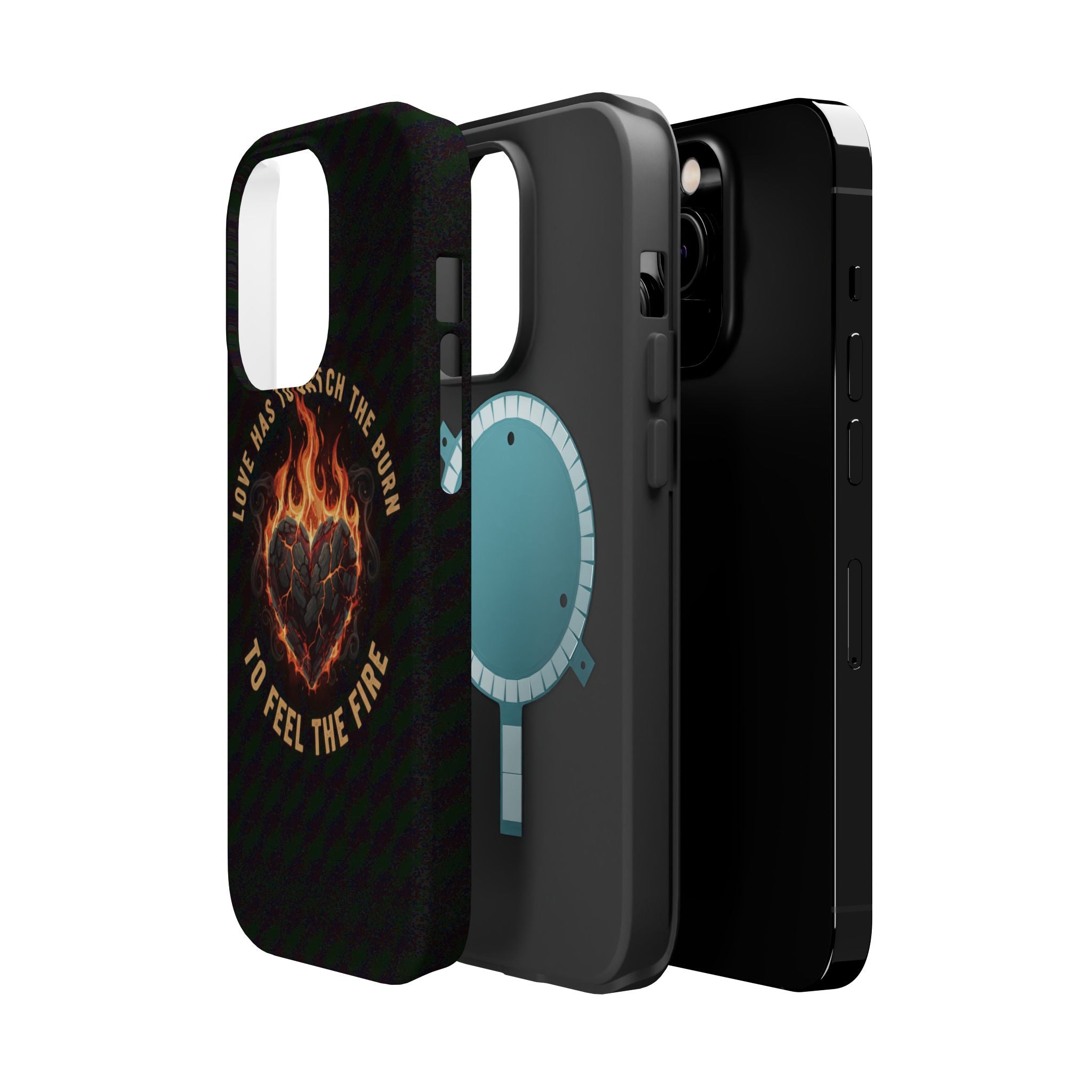 Magnetic Impact-Resistant Phone Case — “Love Has to Catch the Burn to Feel the Fire” Flaming Heart Design