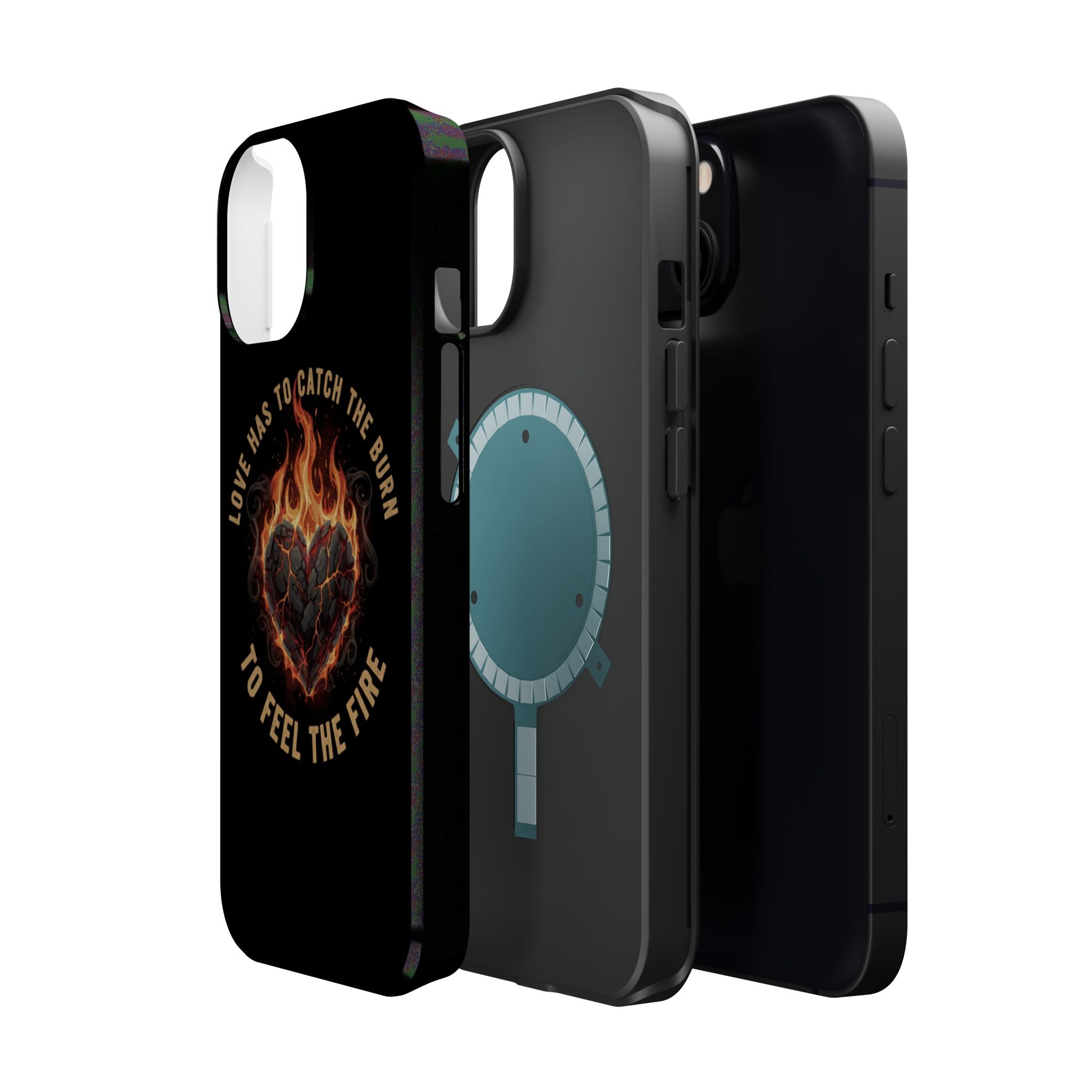 Magnetic Impact-Resistant Phone Case — “Love Has to Catch the Burn to Feel the Fire” Flaming Heart Design