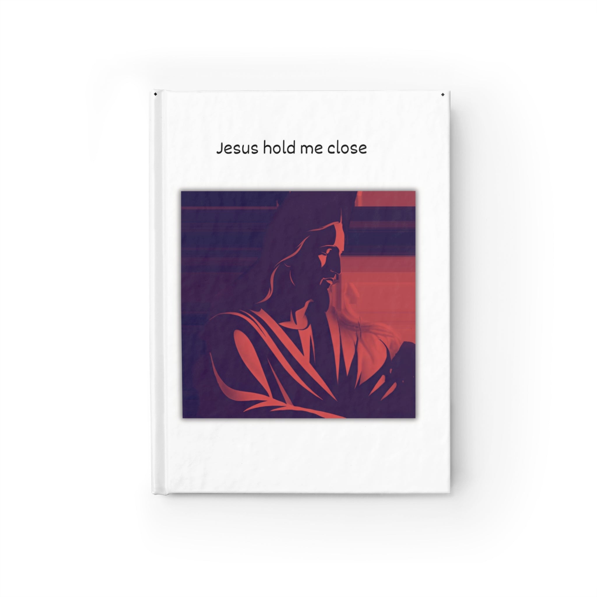 Prayer Journal — "Jesus Hold Me Close" Christian Devotional Notebook