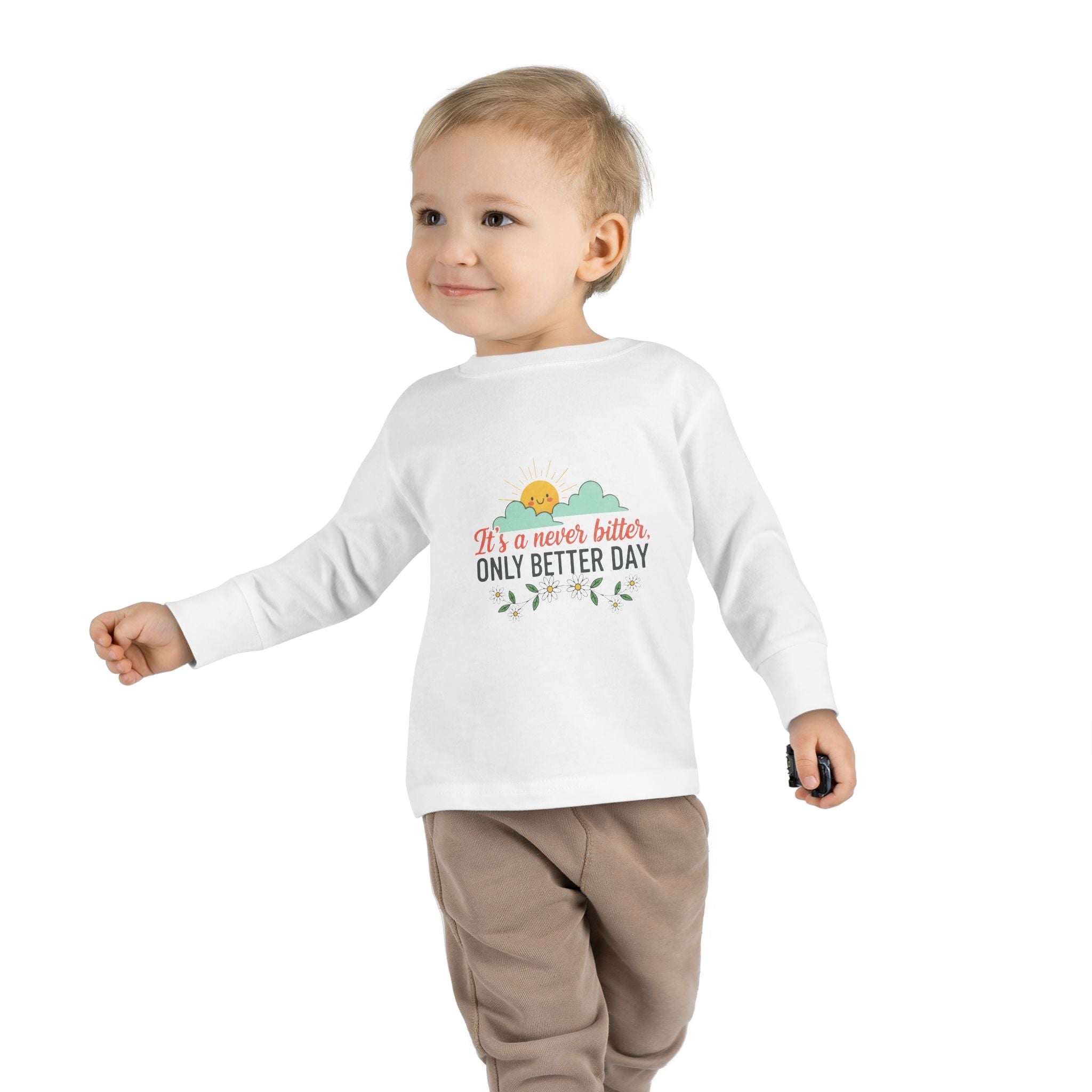 Toddler Long Sleeve Tee — "It's A Newer Better Only Better Day" Sunshine Graphic