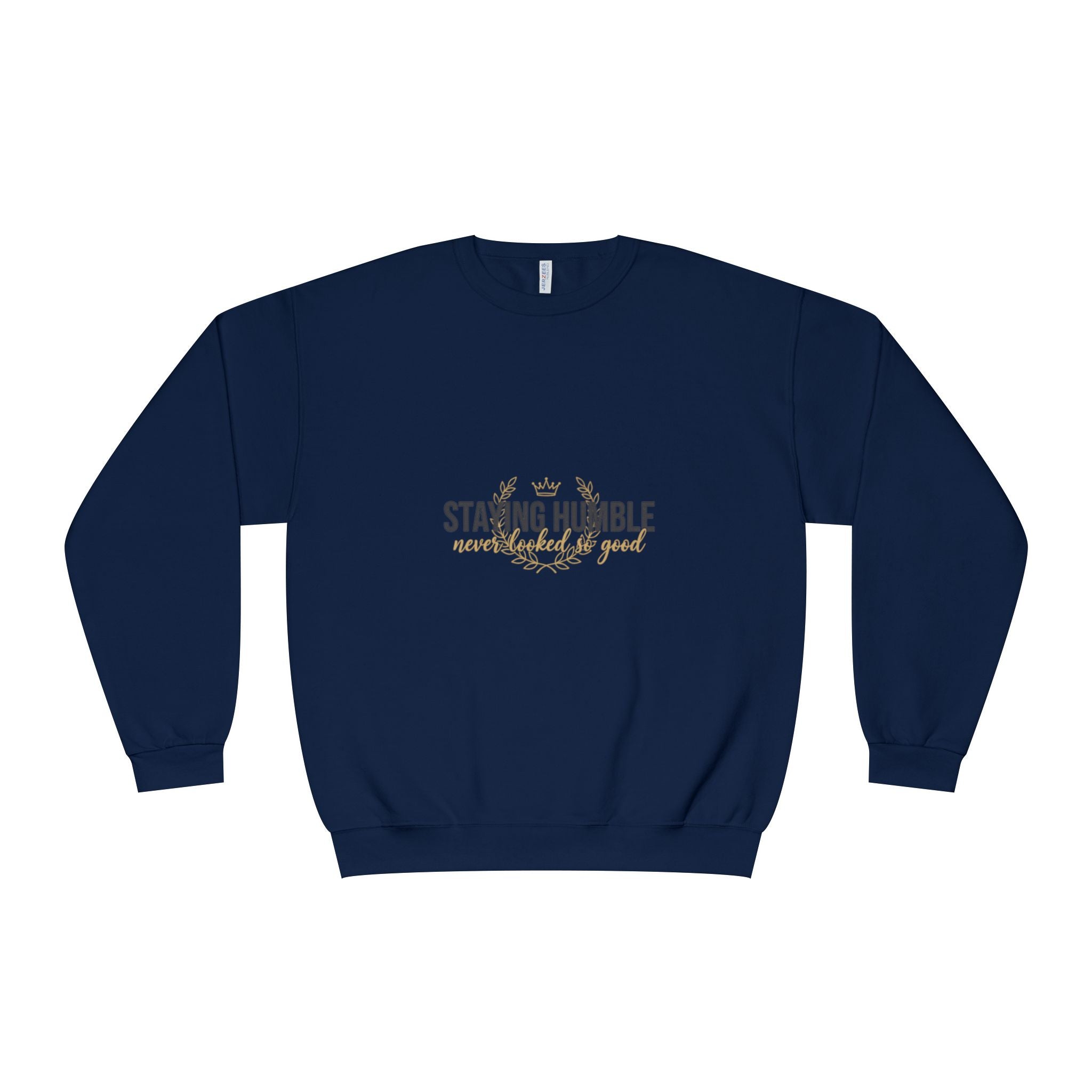 Staying Humble Crewneck Sweatshirt – Minimal Inspirational Graphic