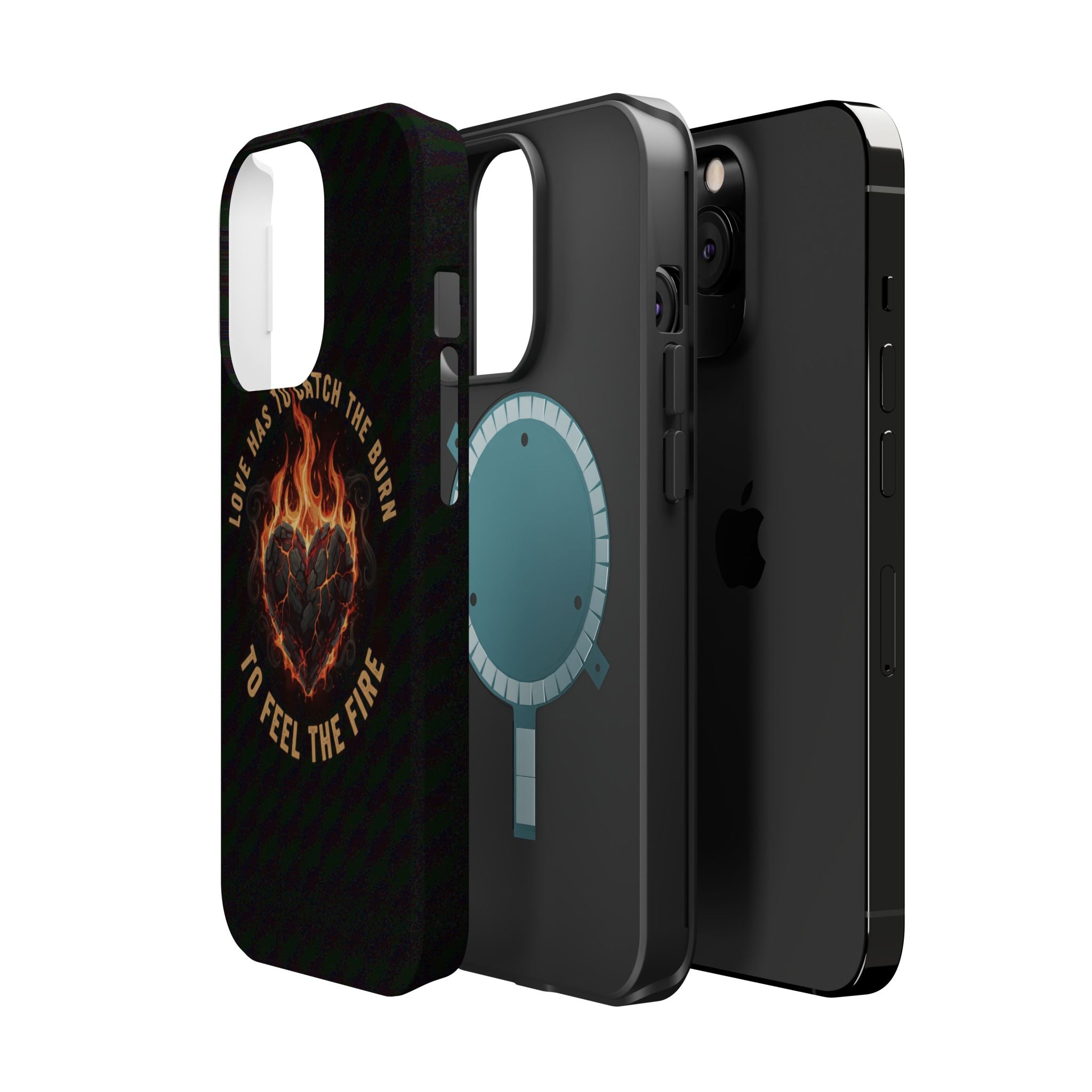 Magnetic Impact-Resistant Phone Case — “Love Has to Catch the Burn to Feel the Fire” Flaming Heart Design