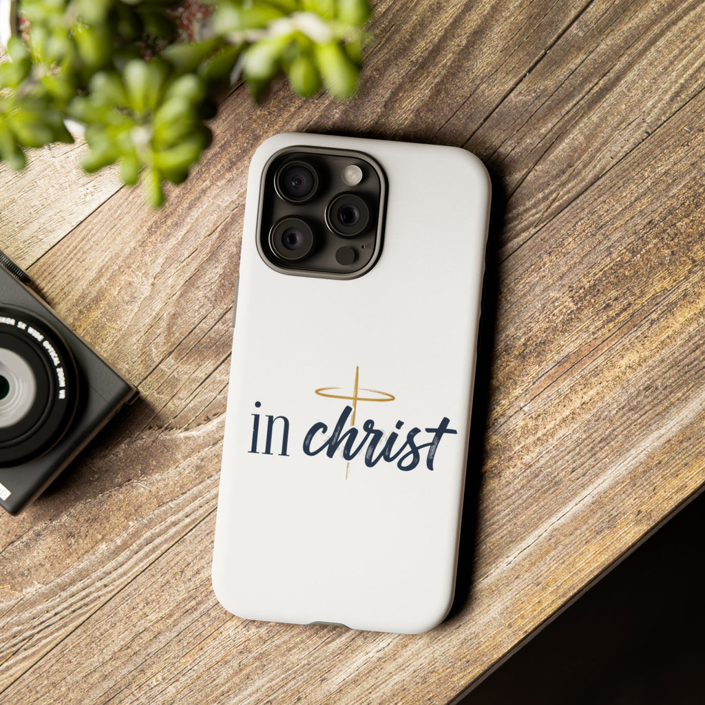 Christian Phone Case - "In Christ" Cross Design, Faith Protective Tough Case