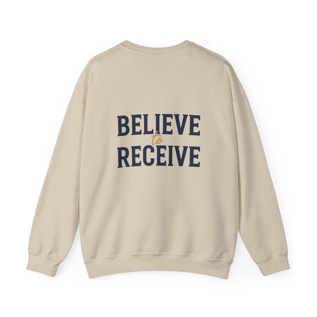 Inspirational Crewneck Sweatshirt — "Behold I'm Doing a New Thing" / "Believe to Receive"