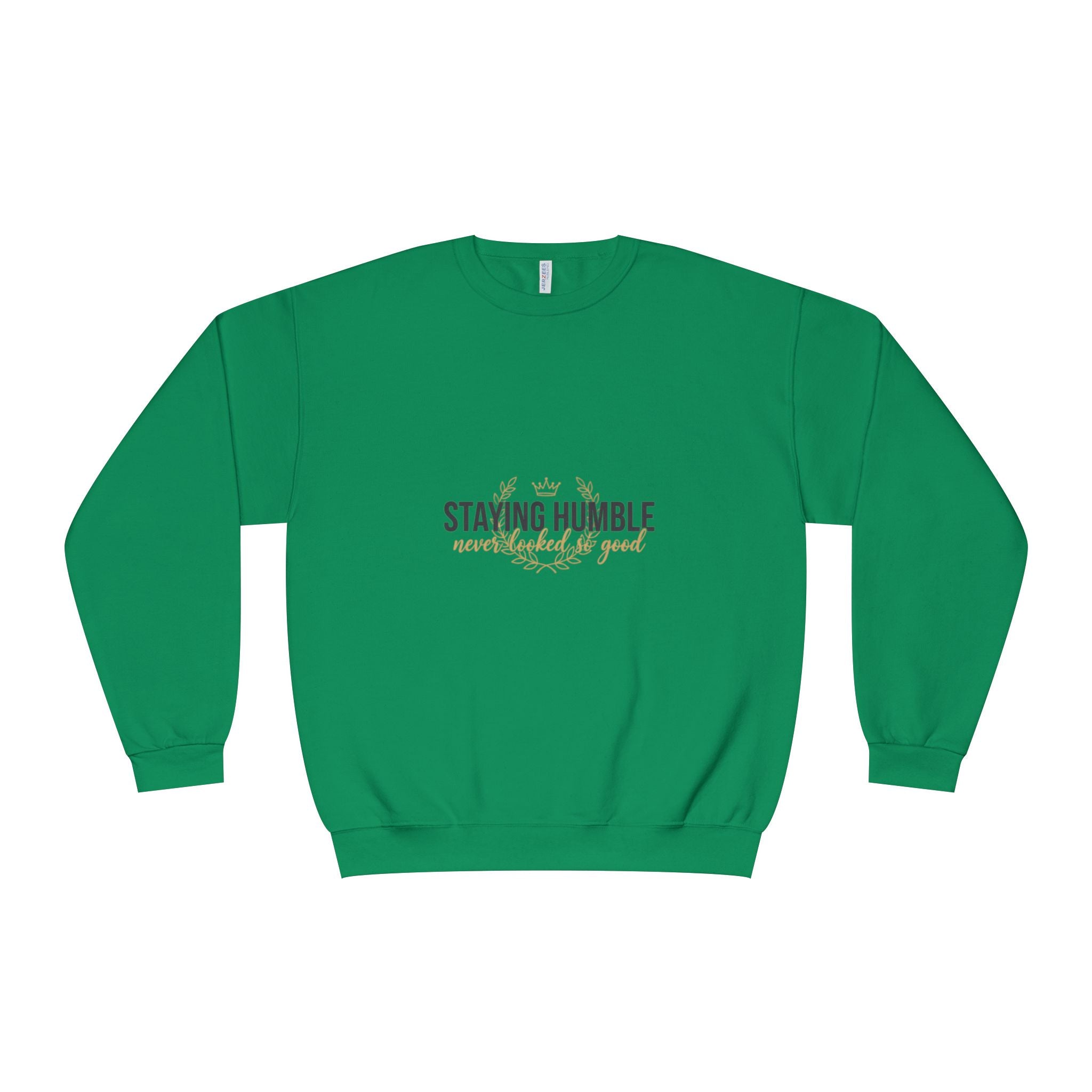 Staying Humble Crewneck Sweatshirt – Minimal Inspirational Graphic
