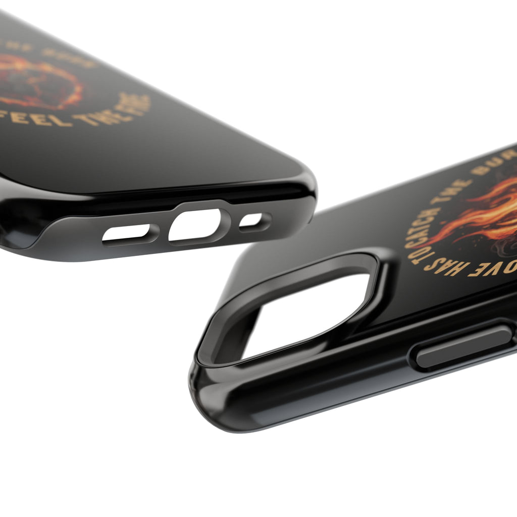 Magnetic Impact-Resistant Phone Case — “Love Has to Catch the Burn to Feel the Fire” Flaming Heart Design