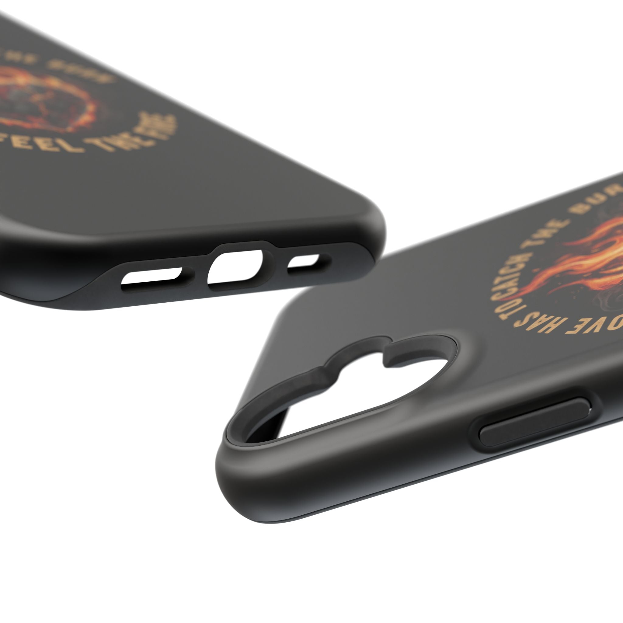 Magnetic Impact-Resistant Phone Case — “Love Has to Catch the Burn to Feel the Fire” Flaming Heart Design