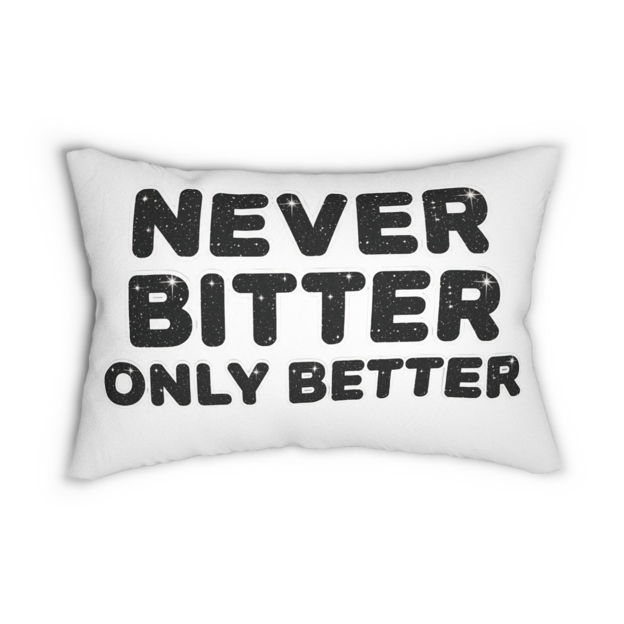Lumbar Pillow — "Never Bitter Only Better" Retro Typography Accent Pillow