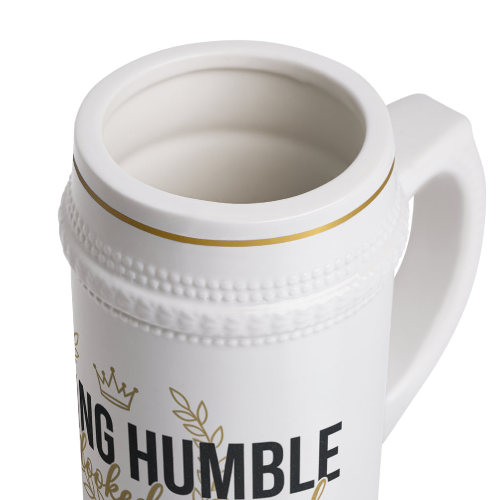 Staying Humble Beer Stein Mug — Ceramic German-Style Beer Tankard with Gold Accents